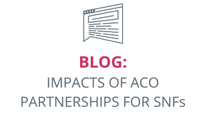 find out how partnering with ACOs can impact SNFs