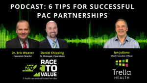 Listen to this podcast to learn more about 6 tips for successful PAC partnerships 