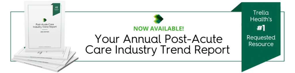 Post-acute care Industry Trends Report 2024